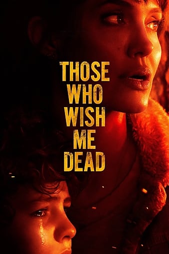 Stiahni si Filmy CZ/SK dabing Kdo mi jde po krku / Those Who Wish Me Dead (2021)(CZ/EN)[HEVC][WEBRip][1080p] = CSFD 53%