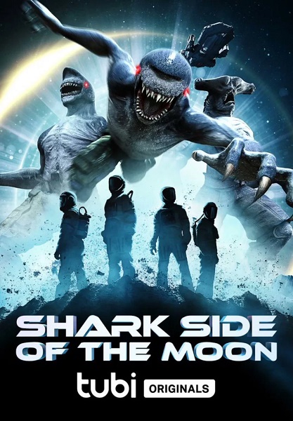 Stiahni si Filmy CZ/SK dabing Vesmírní žraloci: Nenažraná strana Měsíce / Shark Side of the Moon (2022)(CZ)[TvRip][720p] = CSFD 26%