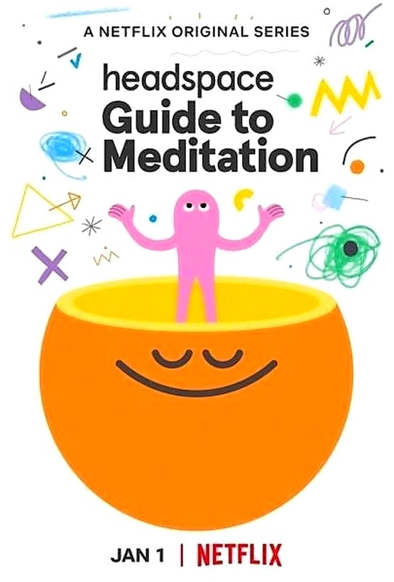 Stiahni si Seriál Velky pruvodce meditaci | Headspace Guide To Meditation S01 1080p NF WEBRip = CSFD 96%