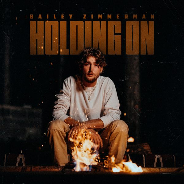 Stiahni si Hudba Bailey Zimmerman - Holding On (2024) [FLAC 16-Bit/44.1 kHz]