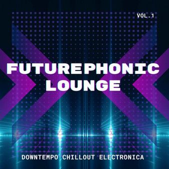 Stiahni si Hudba VA - Futurephonic Lounge [Vol.1-4] (2022) MP3 [320 kbps]