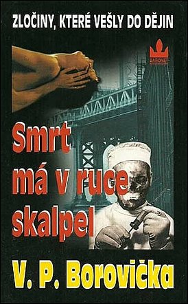 Stiahni si Knihy a Časopisy Borovička Václav Pavel - Smrt má v ruce skalpel (1999)(CZ)