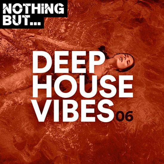 Stiahni si Hudba VA - Nothing But... Deep House Vibes Vol.06 (2020) MP3 [320 kbps]
