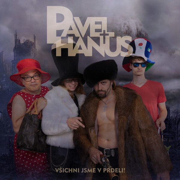 Stiahni si Hudba Pavel Hanus - Všichni jsme v prdeli (SINGLE) (2022)