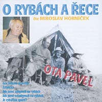 Stiahni si Mluvené slovo Ota Pavel - O rybach a rece (2000)(CZ)