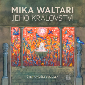 Stiahni si Mluvené slovo Mika Waltari - Jeho království (2024)