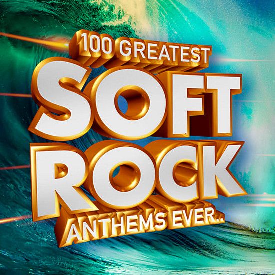 Stiahni si Hudba VA - 100 Greatest Soft Rock Anthems Ever.. (2019) MP3 [320 kbps]