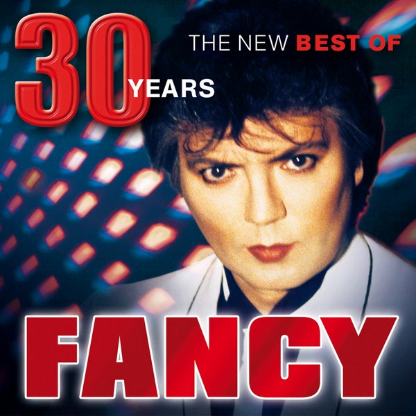Stiahni si Hudba Fancy - 30 Years - The New Best Of (2018)[FLAC]