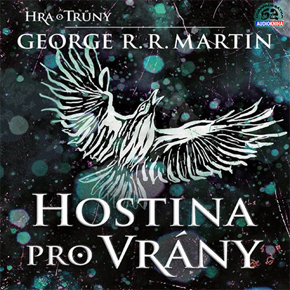 Stiahni si Mluvené slovo George R. R. Martin - Hra o truny 4 - Hostina pro vrany (2015 CZ)