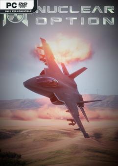 Stiahni si Hry na Windows Nuclear Option v0.30.9 (2023)