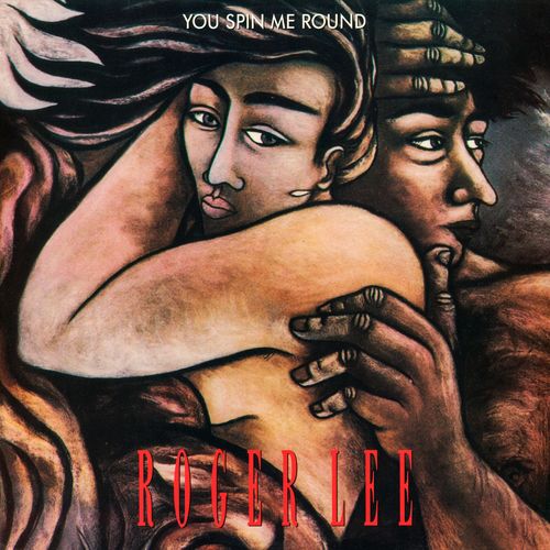 Stiahni si Hudba Roger Lee - You Spin Me Round (2990)(12'' Single)[WavPack]
