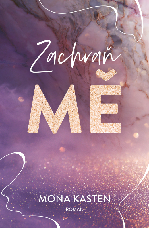 Stiahni si Knihy a Časopisy Mona Kasten - 01 Zachraň mě (2021)