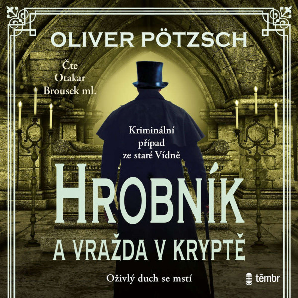 Stiahni si Mluvené slovo Oliver Pötzsch - Hrobník a vražda v kryptě