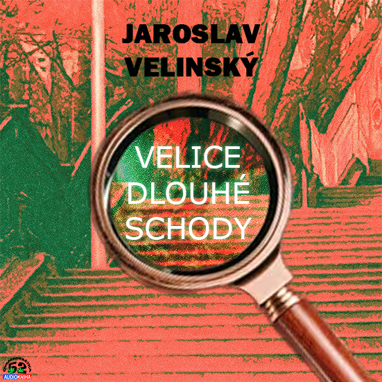 Stiahni si Mluvené slovo Jaroslav Velinský - Velice dlouhé schody (2024)
