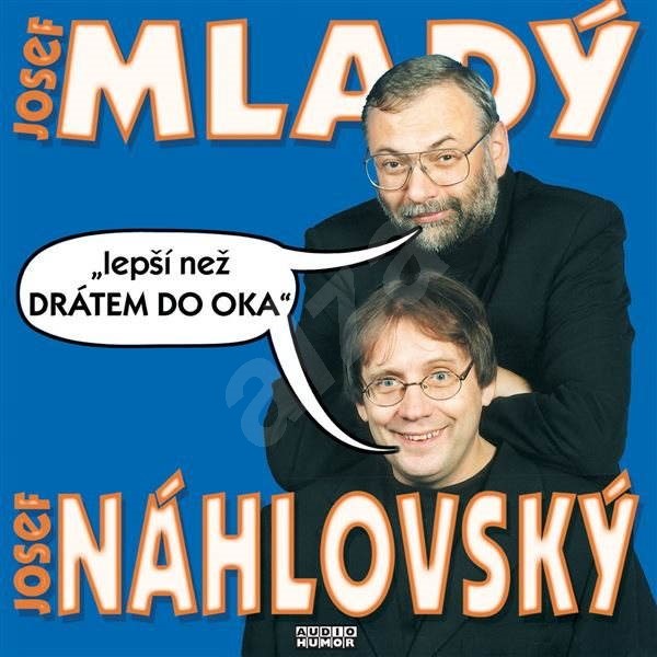 Stiahni si Mluvené slovo Nahlovsky & Mlady - Lepsi nez dratem do voka (2000)(CZ)