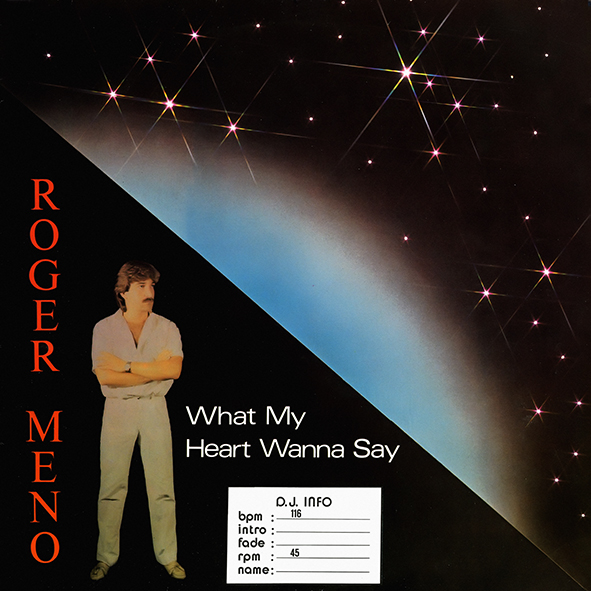 Stiahni si Hudba Roger Meno 1986 - What My Heart Wanna Say (12'' Maxi-Single)[WavPack]