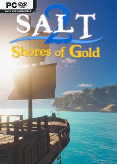 Stiahni si Hry na Windows Salt 2 Shores of Gold Build 17929079