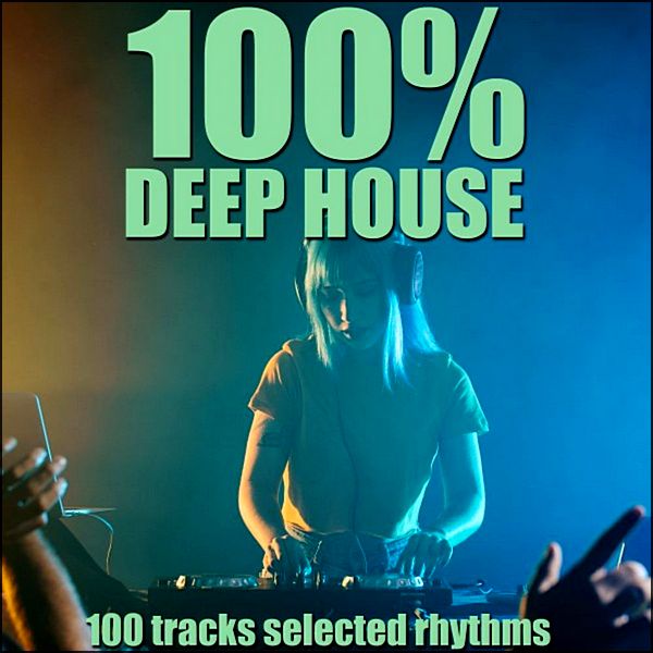 Stiahni si Hudba VA | 100% Deep House [100 Tracks Selected Rhythms] (2020) MP3 (320kbps)
