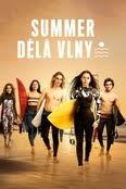 Stiahni si Seriál Summer dělá vlny / Surviving Summer 1-2. serie (2022-2023(CZ)[1080p][TvRip] = CSFD 59%