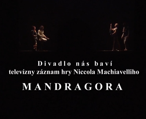Stiahni si Filmy CZ/SK dabing  Mandragora (divadelni zaznam)(2016)(SK)[TvRip] = CSFD 54%