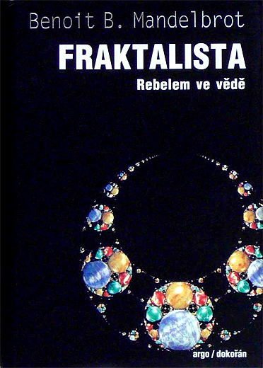 Stiahni si Knihy a Časopisy Benoît Mandelbrot - Fraktalista (2014)(CZ)[PDF]