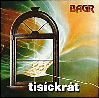 Stiahni si Hudba Bagr - Tisickrat (2004)