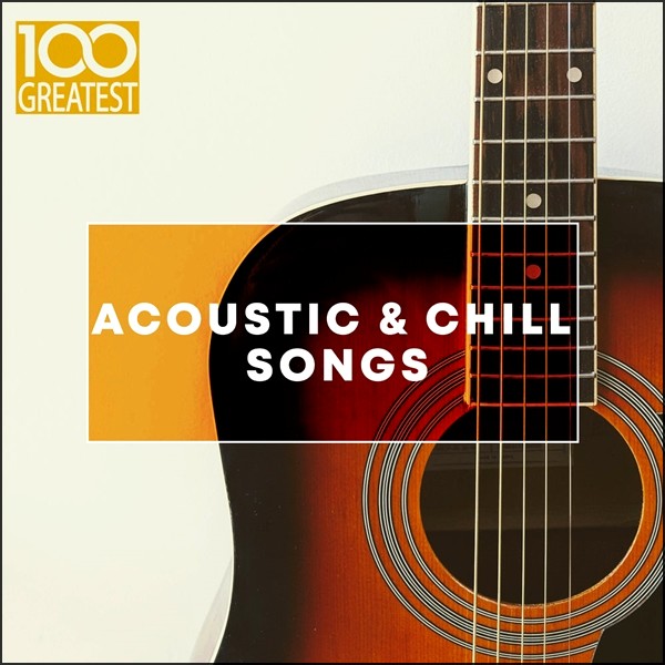 Stiahni si Hudba VA | 100 Greatest Acoustic & Chill Songs (2019) FLAC