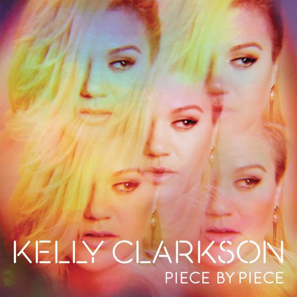 Stiahni si Hudba Kelly Clarkson - Piece By Piece (Deluxe Version)(2015)