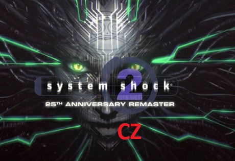 Stiahni si Hry na Windows System Shock 2: 25th Anniversary Remaster (2025)(CZ)