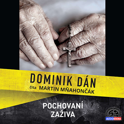 Stiahni si Mluvené slovo Dominik Dán - Naše Mesto 28 - Pochovaní zaživa
