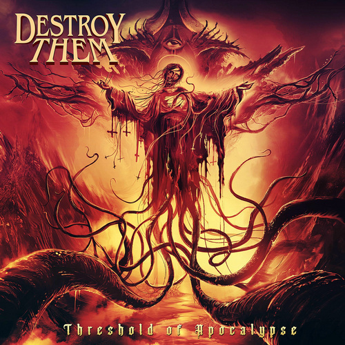 Stiahni si Hudba Destroy Them - Threshold Of Apocalypse (2026)