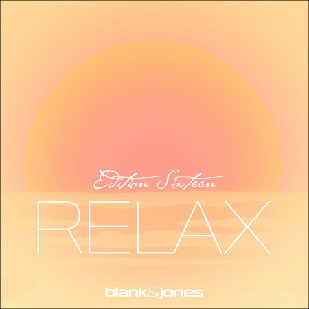 Stiahni si Hudba Blank & Jones – Relax Edition 16 (2026)