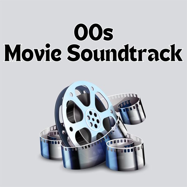 Stiahni si Hudba VA - 00s Movie Soundtrack (2024)