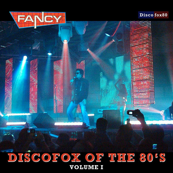 Stiahni si Hudba Fancy - DiscoFox of the 80's, Vol. 1 & 2 (2020) FLAC