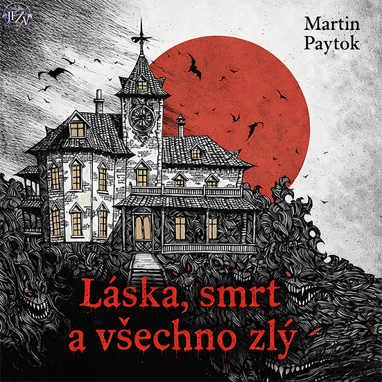Stiahni si Mluvené slovo Martin Paytok – Láska, smrt a všechno zlý (2025)