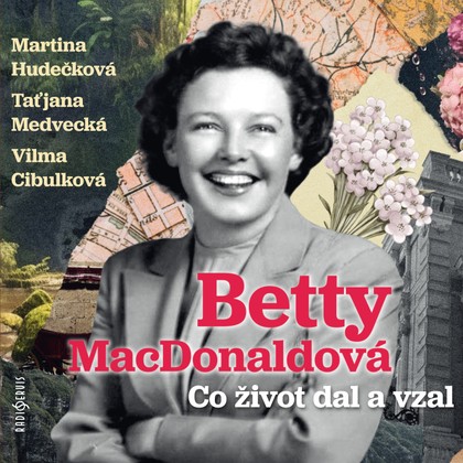 Stiahni si Mluvené slovo Betty MacDonaldova - Co život dal a vzal (1979)