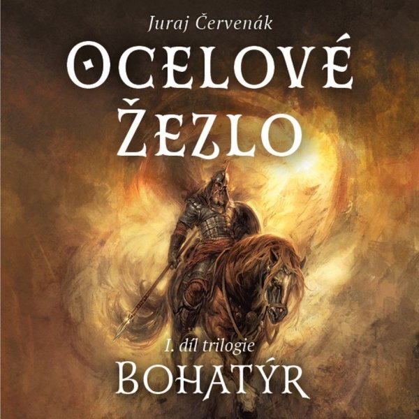 Stiahni si Mluvené slovo Juraj Červenák - Bohatýr 1 - Ocelové žezlo (2023)(CZ)