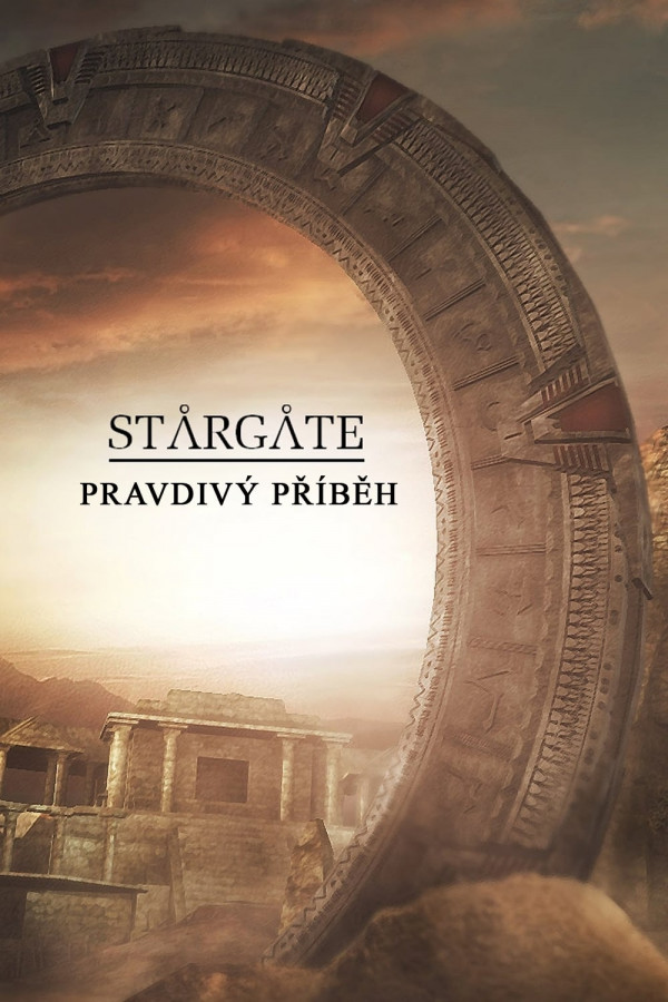 Stiahni si Dokument Hvězdná brána: Pravdivý příběh / Stargate SG-1: True Science (2006)(CZ) = CSFD 77%