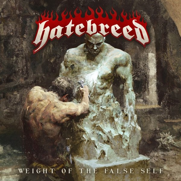 Stiahni si Hudba Hatebreed - Weight of the False Self (2020) [320 KBPS]