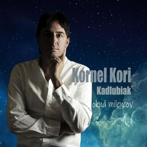 Stiahni si Hudba Kornel Kori Kadlubiak - Okná milencov (2019)