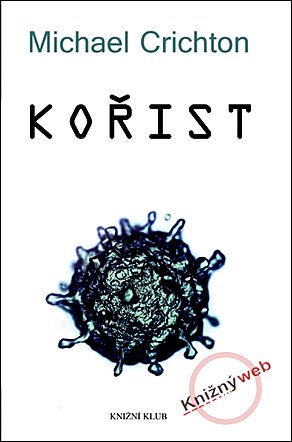 Stiahni si Knihy a Časopisy Michael Crichton - Kořist (2003)(CZ)