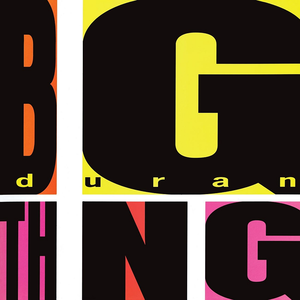 Stiahni si Hudba Duran Duran - Big Thing UK (1988)[FLAC]