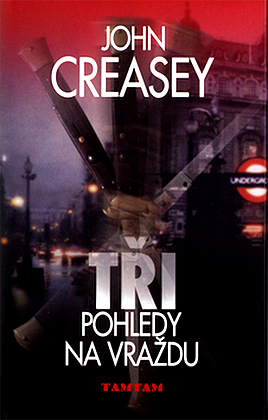 Stiahni si Knihy a Časopisy John Creasey - Tři pohledy na vraždu (2004)(CZ)