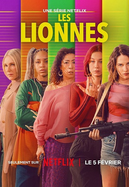 Stiahni si Seriál  Čtyři lvice / Les Lionnes S01 (CZ)[1080p] = CSFD 50%
