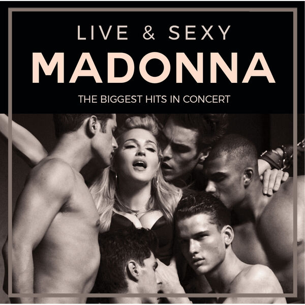 Stiahni si Hudba Madonna - Live & Sexy (2024)