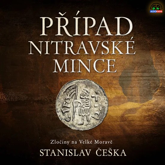 Stiahni si Mluvené slovo Stanislav Češka - 04 Případ nitravské mince (2025)