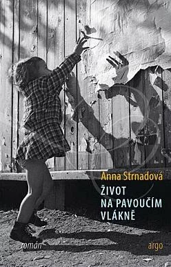 Stiahni si Mluvené slovo Anna Strnadová - Život na pavoučím vlákně (Ivana Plíhalová)2026(5h5m)