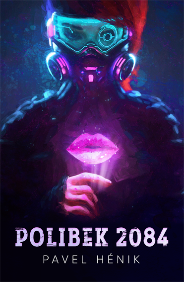 Stiahni si Knihy a Časopisy Polibek 2084 - Pavel Hénik (CZ) (PDF+EPUB+MOBI)