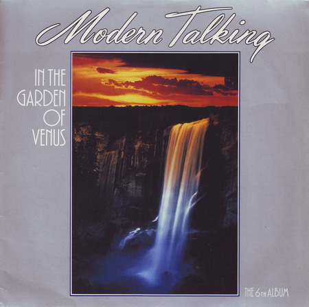 Stiahni si Hudba Modern Talking ‎– In The Garden Of Venus - The 6th Album (1987) WavPack