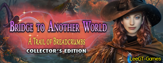 Bridge to Another World 11 – A Trail of Breadcrumbs Collector’s Edition (2023)